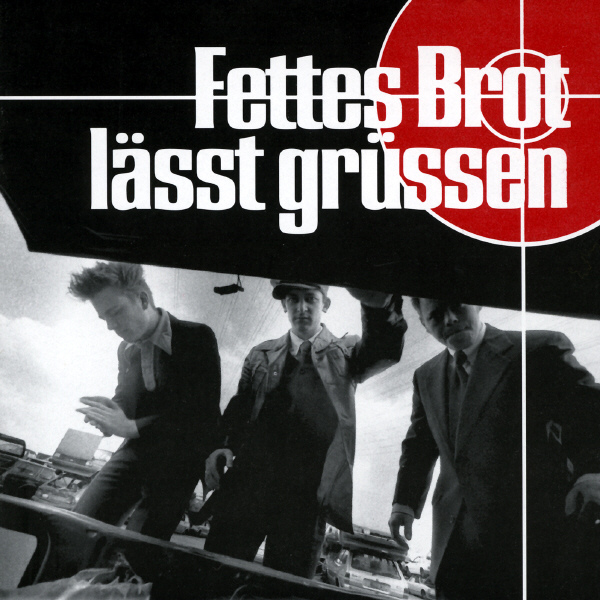 Fettes Brot - lässt grüssen