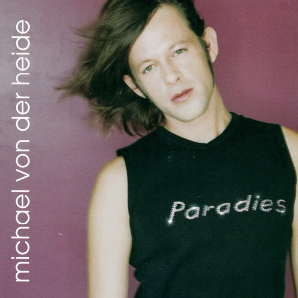 Michael von der Heide - Paradies