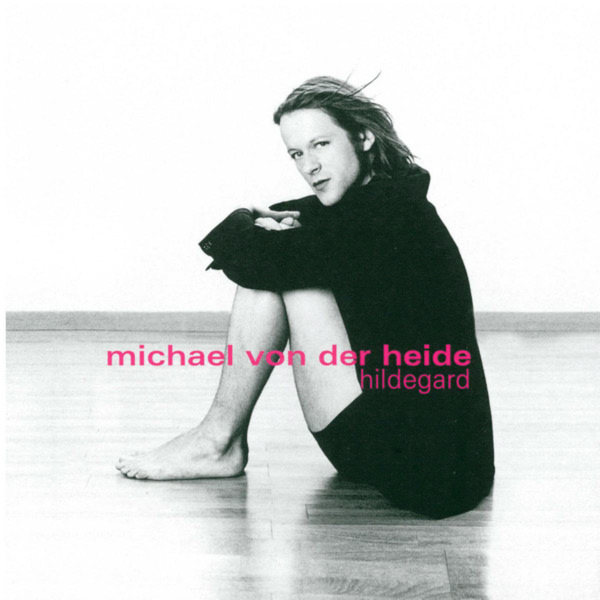 Michael von der Heide - Hildegard