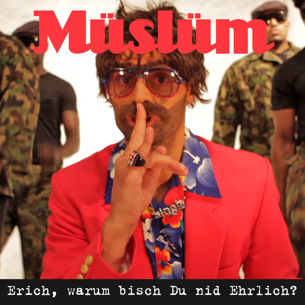 Müslüm - Erich, warum bisch Du nid Ehrlich - Single