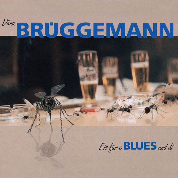 Dänu Brüggemann - Eis für e Blues und di