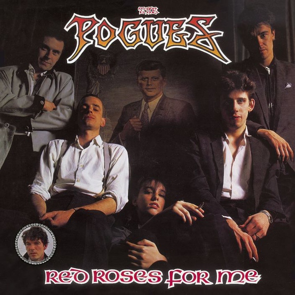 The Pogues - Red Roses for me