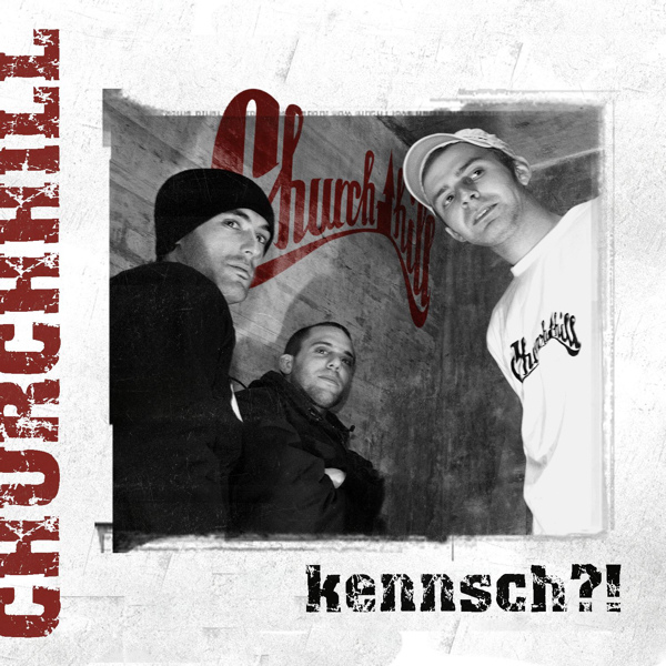 Churchhill - Kennsch?!