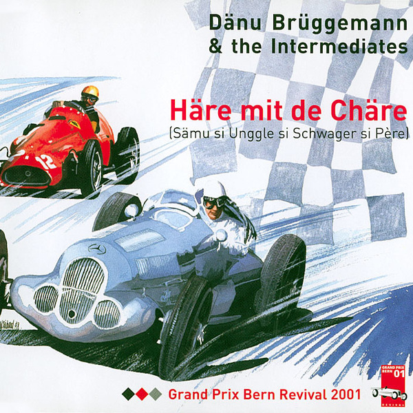 Dänu Brüggemann & the Intermediates - Häre mit de Chäre (Grand Prix Bern Revival 2001)