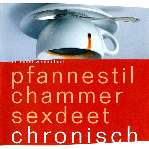 Pfannestil Chammer Sexdeet - Chronisch