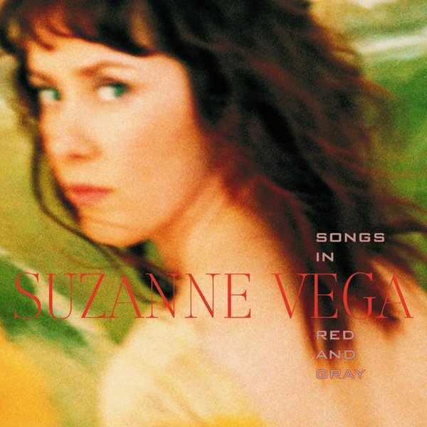 Suzanne Vega - Songs In Red And Gray