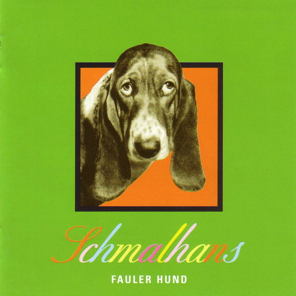 Schmalhans - Fauler Hund