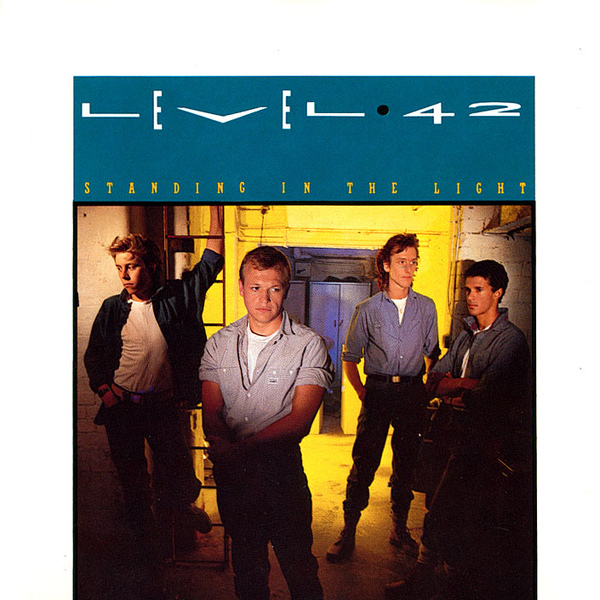 Level 42 - Standing In The Light