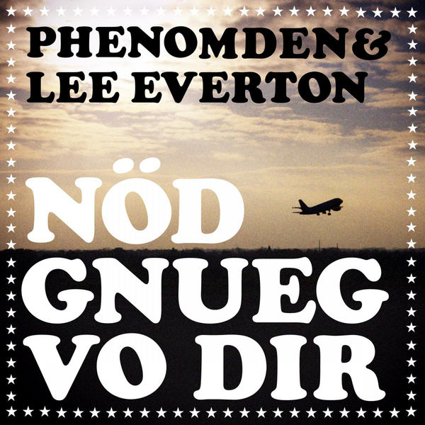 Phenomden & Lee Everton - Nöd gnueg vo dir (Single)