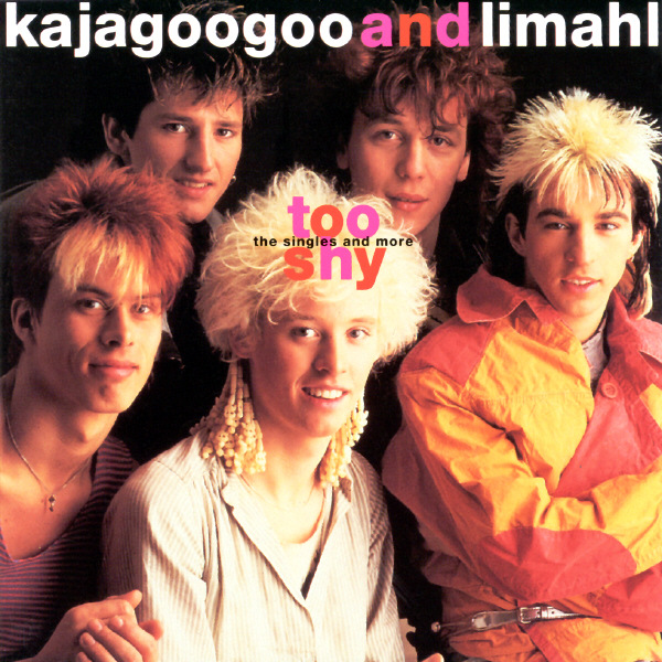 Kajagoogoo and Limahl - Too Shy: The Singles and More