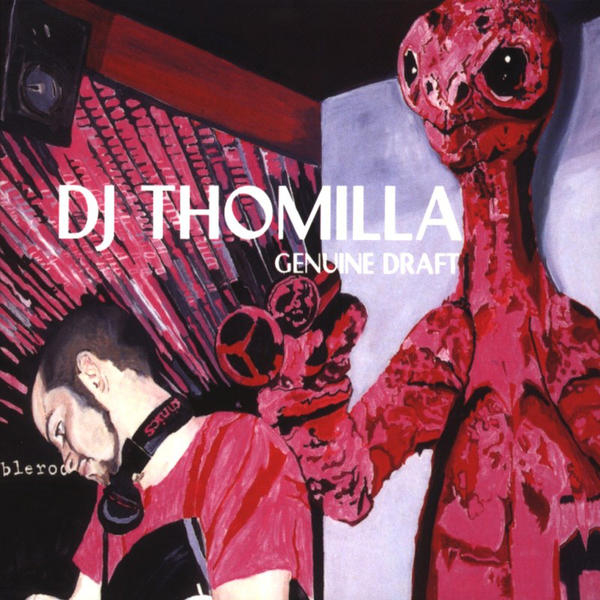 DJ Thomilla - Genuine Draft (Limited Ed.)