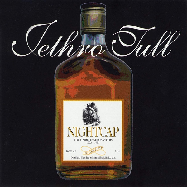 Jethro Tull - Nightcap: The Unreleased Masters 1973-1991