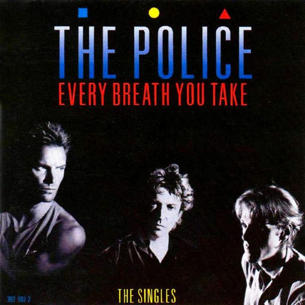 The Police - Every Breath You Take - The Singles