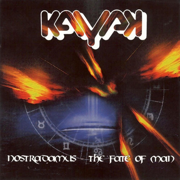 Kayak - Nostradamus - The Fate of Man