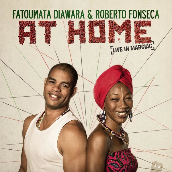 Fatoumata Diawara, Roberto Fonseca - At Home (Live in Marciac)