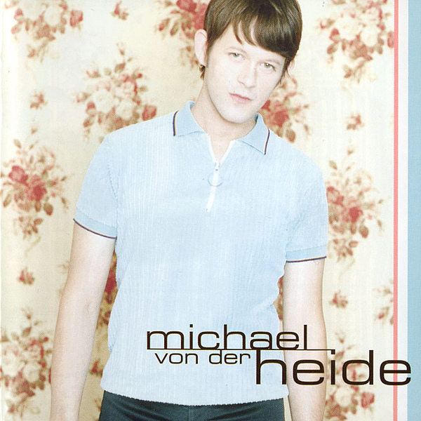 Michael von der Heide - Michael von der Heide