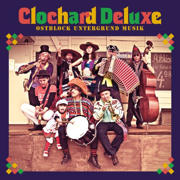 Clochard Deluxe - Ostblock Untergrund Musik
