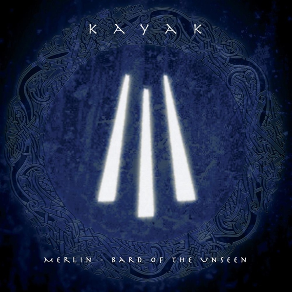 Kayak - Merlin - Bard of the Unseen