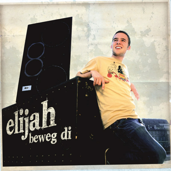 Elijah - Beweg di