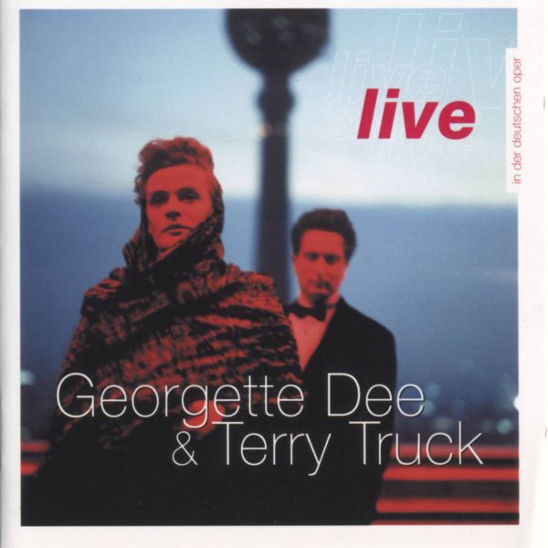 Georgette Dee & Terry Truck - Live in der deutschen Oper
