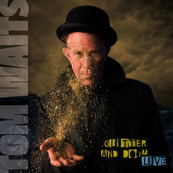 Tom Waits - Glitter and Doom