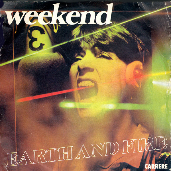 Earth and Fire - Weekend (Single)
