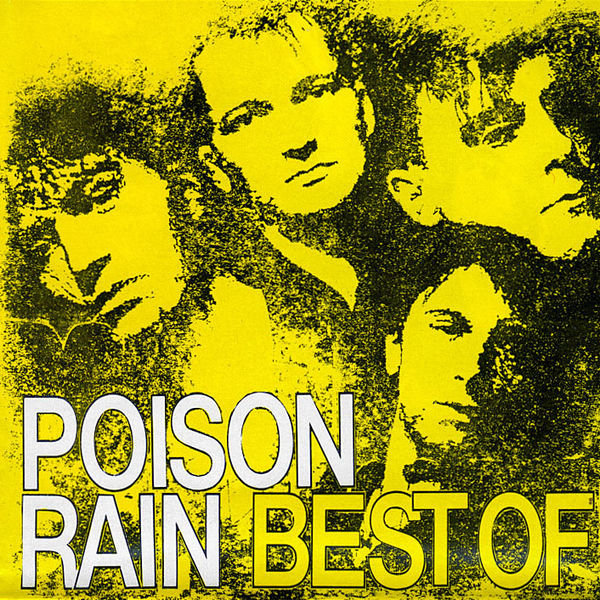 Poison Rain - Best of