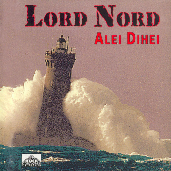 Lord Nord - Alei dihei