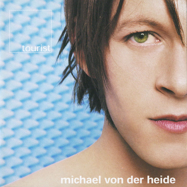 Michael von der Heide - Tourist