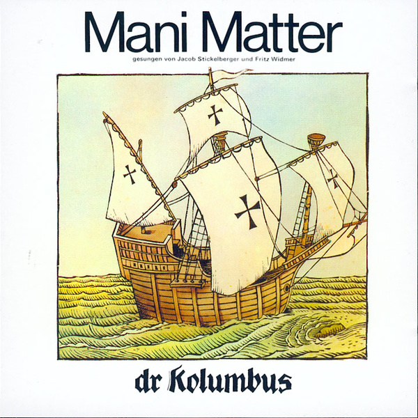 Jackob Stickelberger und Fritz Widmer - Mani Matter - Dr Kolumbus