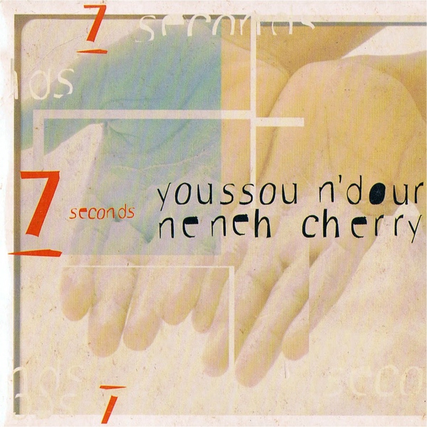 Youssou N'Dour feat. Neneh Cherry - 7 Seconds (Single)