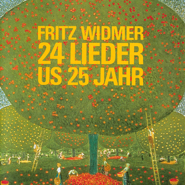 Fritz Widmer - 24 Lieder us 25 Jahr