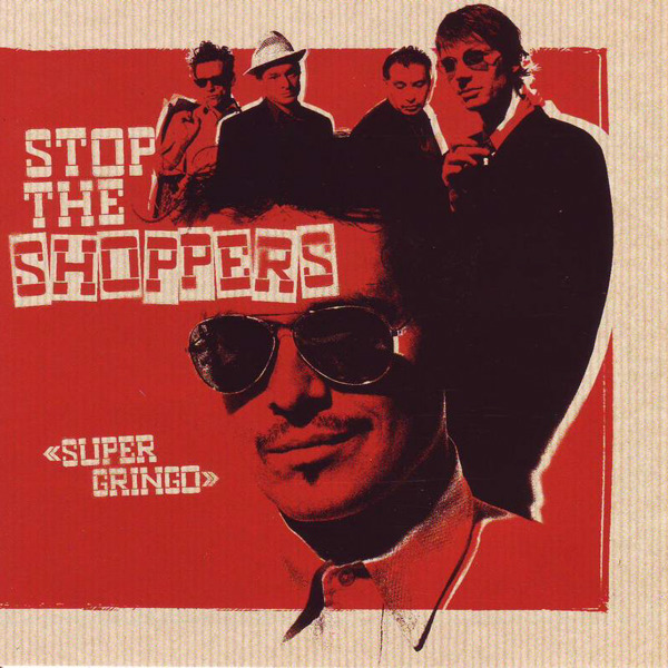 Stop the Shoppers - Super Gringo