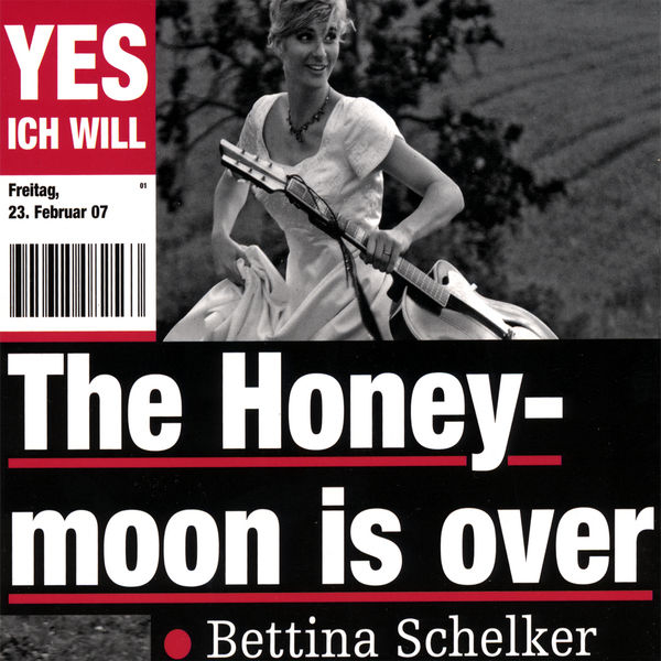 Bettina Schelker - The Honeymoon is over